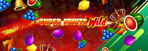 super fruits wild spielen|Super Fruits Wild Slot .